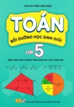 TOÁN BỒI DƯỠNG HỌC SINH GIỎI LỚP 5 (Biên soạn theo chương trình GDPT mới - Dùng chung cho các bộ SGK hiện hành)